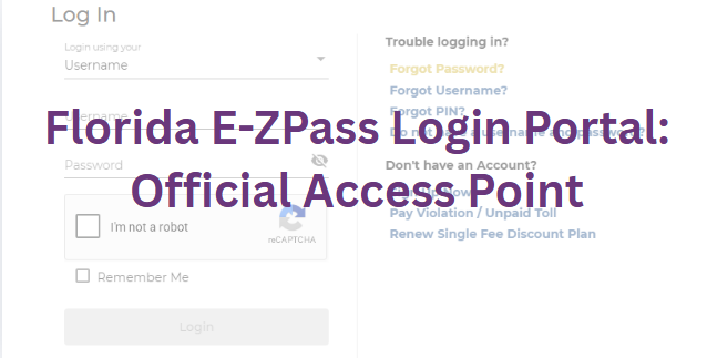 Florida E-ZPass Login Portal: Official Access Point
