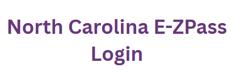 North Carolina E-ZPass Login