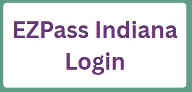 EZPass Indiana Login